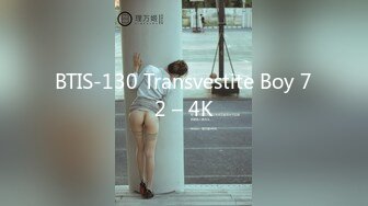 BTIS-130 Transvestite Boy 72 – 4K